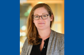 Britt Adamson, PhD, Assistant Professor, Molecular Biology, Lewis Sigler Institute of Integrative Genomics, Princeton University
